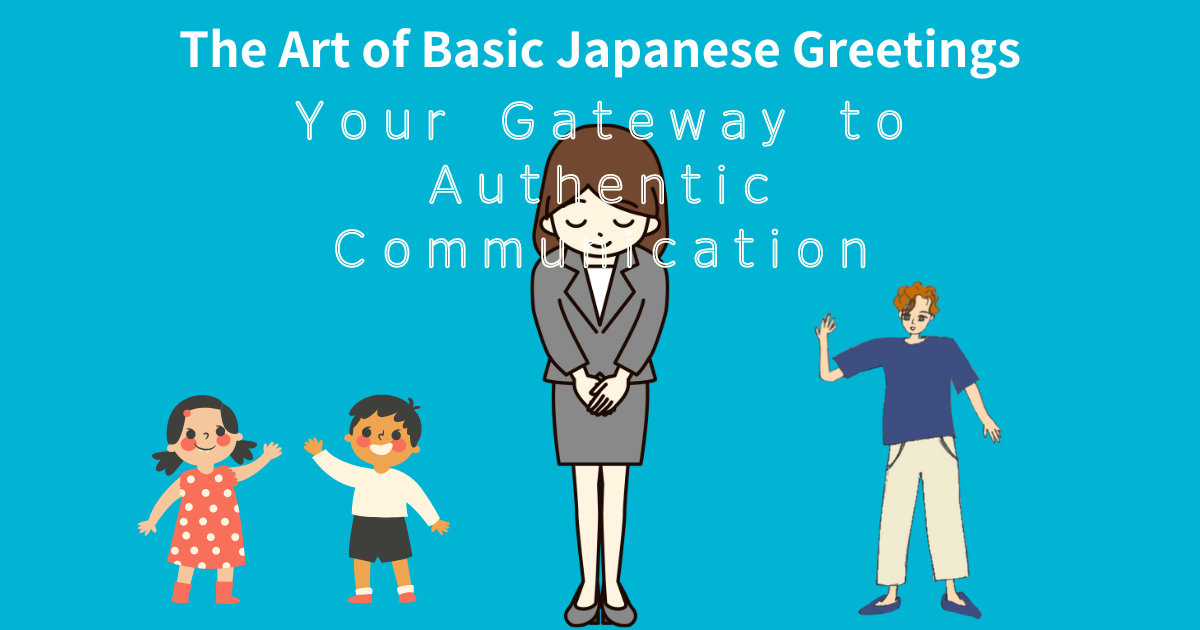 Basic Japanese Greetings